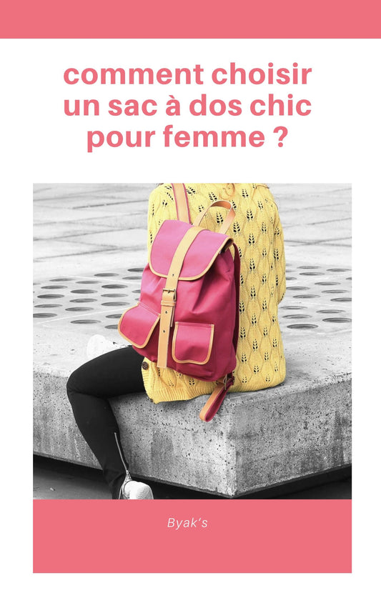👜 Comment choisir un sac à dos chic pour femme ?